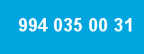 994 035 00 31 994 035 00 31